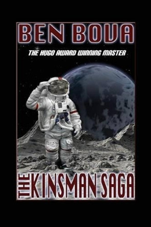 The Kinsman Saga by Ben Bova