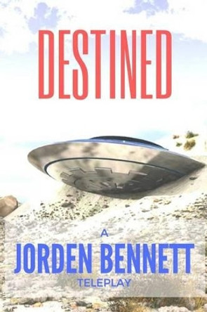 Destined Jorden Bennett 9781541372511