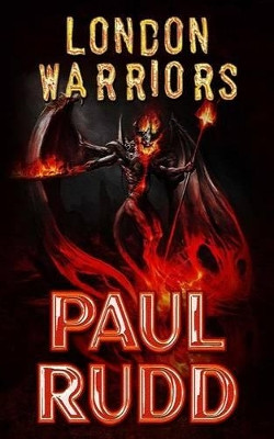 London Warriors by Paul Rudd