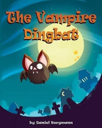 The Vampire Dingbat Daniel Bergmann 9781495238178