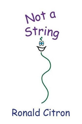 Not a String Ronald Citron 9781539020851