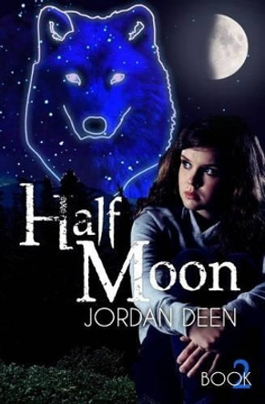 Half Moon Jordan Deen 9781494378264