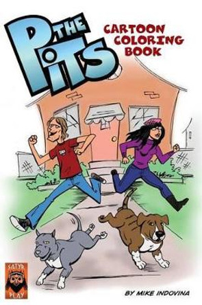 The Pits Cartoon Coloring Book Mike Indovina 9781539836643