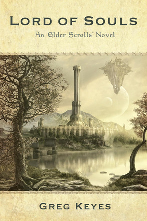 Lord of Souls: An Elder Scrolls Novel by Greg Keyes