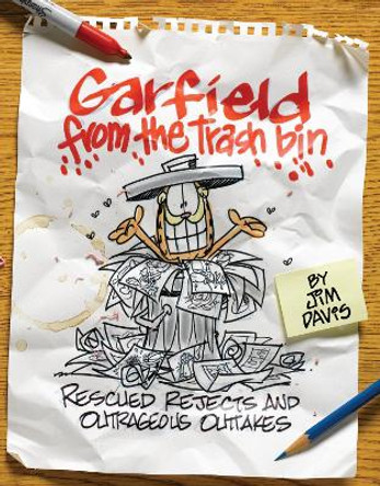 Garfield from the Trash Bin: Rescued Rejects & Outrageous Outtakes Jim Davis 9780345518811