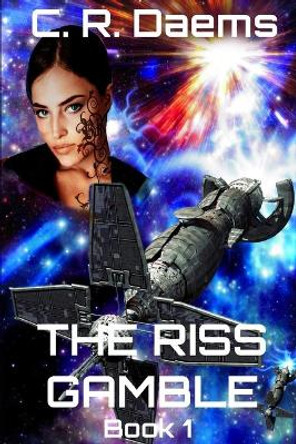 The Riss Gamble: Book I in the Riss series J R Tomlin 9781489556103