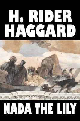 Nada the Lily H., Rider Haggard 9781598185508