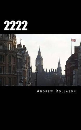 2222: A Medical Tale Andrew T Rollason 9781494395667