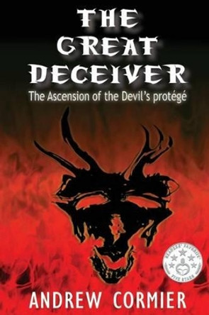 The Great Deceiver Andrew Cormier 9781497568044