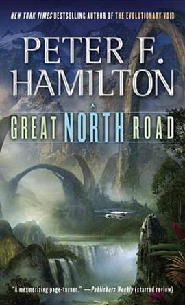 Great North Road Peter F. Hamilton 9780345526670