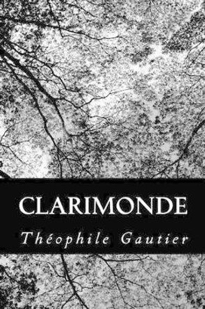 Clarimonde Lafcadio Hearn 9781481197793