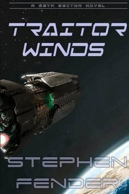 Traitor Winds (Origins, Vol. 1) by Stephen a Fender