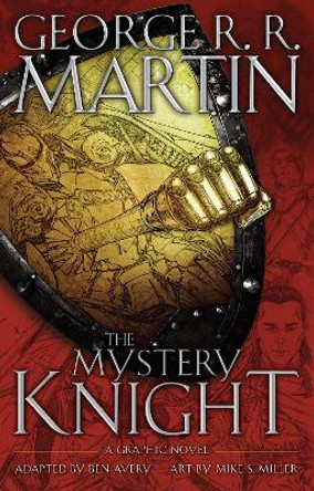 The Mystery Knight: A Graphic Novel George R. R. Martin 9780345549396