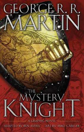 The Mystery Knight: A Graphic Novel George R. R. Martin 9780345549396