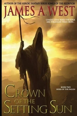 Crown of the Setting Sun by James a West