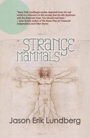 Strange Mammals Jason Erik Lundberg 9781492363682