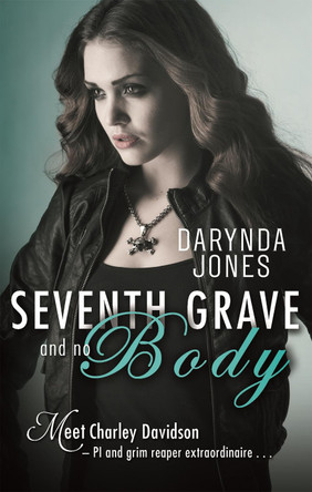Seventh Grave and No Body Darynda Jones 9780349403434