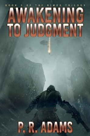 Awakening to Judgment P R Adams 9781542987295