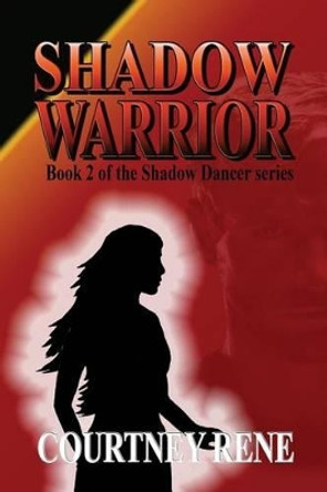 Shadow Warrior Courtney Rene 9781539880271