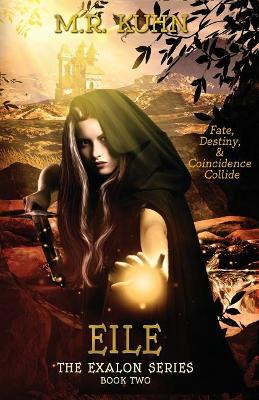 Eile by M R Kuhn