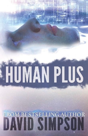 Human Plus David Simpson (University of California Davis) 9781493558285