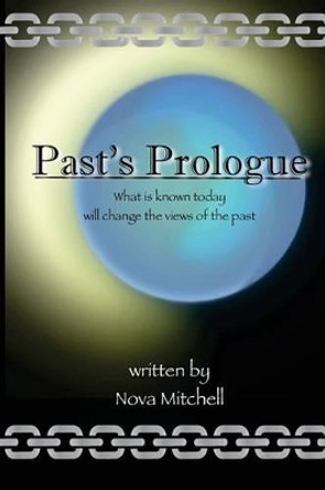 Past's Prologue Nova Mitchell 9781494411367