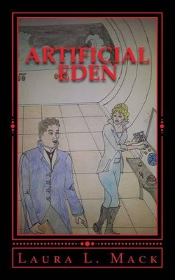 Artificial Eden by Laura L Mack