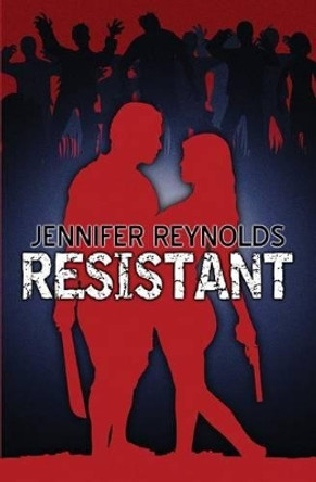 Resistant Jennifer Lynn Reynolds 9781517132859