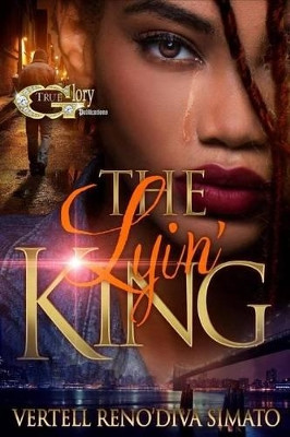 The Lyin' King by Vertell Simato