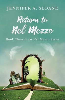 Return to Nel Mezzo by Jennifer a Sloane