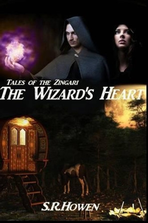 The Wizard's Heart S R Howen 9781539896845