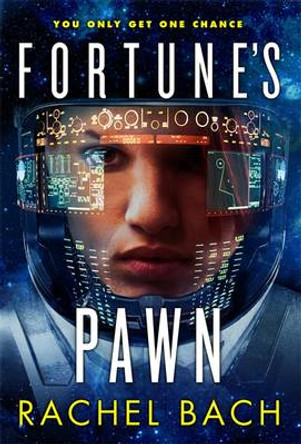 Fortune's Pawn: Book 1 of Paradox Rachel Bach 9780356502359