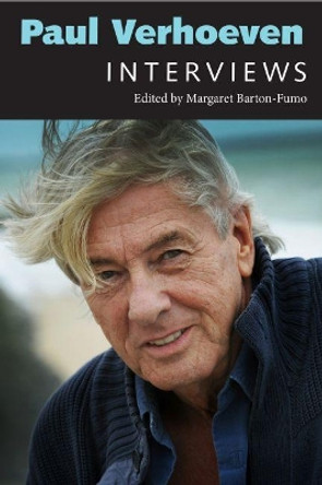 Paul Verhoeven: Interviews Margaret Barton-Fumo 9781496818287