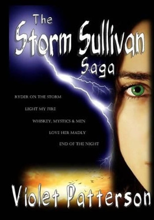 The Storm Sullivan Saga: The Complete Emerald Seer Series Violet Patterson 9781495294648