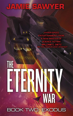 The Eternity War: Exodus Jamie Sawyer 9780356510064