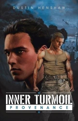 Inner Turmoil: Provenance Dustin Henshaw 9781491750605