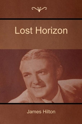 Lost Horizon James Hilton 9781604448481