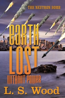 Earth Lost Without Power by L S Wood