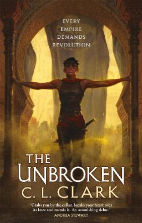 The Unbroken: Magic of the Lost, Book 1 C. L. Clark 9780356516233
