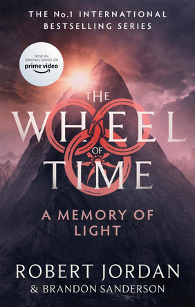 A Memory Of Light: Book 14 of the Wheel of Time (Now a major TV series) Robert Jordan 9780356517131