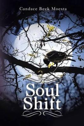 Soul Shift Candace Beck Moesta 9781496906021