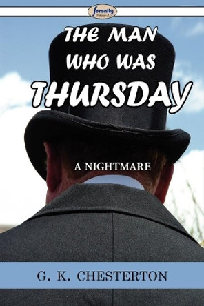 The Man Who Was Thursday G K Chesterton 9781604506204