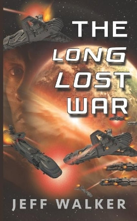 The Long Lost War Jeff Walker 9781696433785