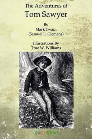 The Adventures of Tom Sawyer Mark Twain 9781515291770