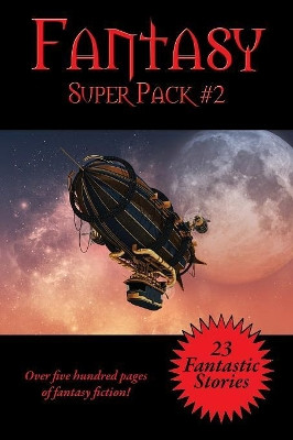 The Fantasy Super Pack #2 by Philip K Dick
