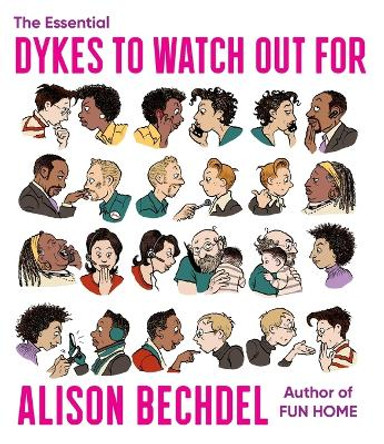 The Essential Dykes to Watch Out for Alison Bechdel 9780358424178