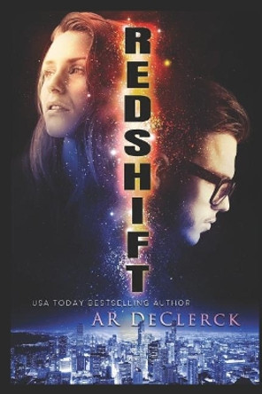 Redshift: A Novel of the Future Ar Declerck 9781723741425