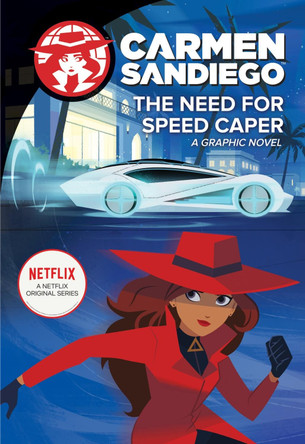 Carmen Sandiego: Need for Speed Caper by Clarion Books Carmen Sandiego: Need for Speed Caper by Clarion Books