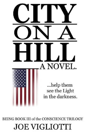 City On a Hill Joe Vigliotti 9781540796585