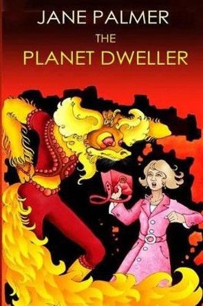 The Planet Dweller Jane Palmer (University of Technology Sydney Australia) 9781906442408